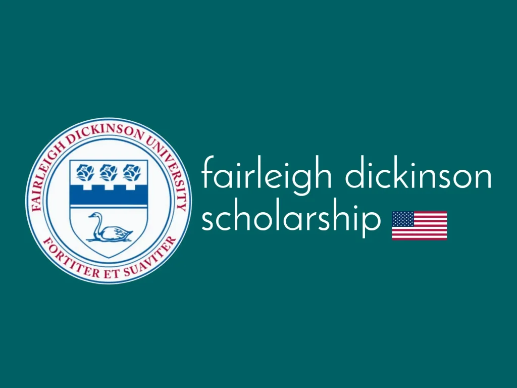 Fairleigh Dickinson scholarships